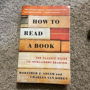 How to Read a Book by Mortimer J. Adler & Charles Van Doren